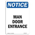 Signmission Safety Sign, OSHA Notice, 5" Height, Man Door Entrance Sign, Portrait, 10PK OS-NS-D-35-V-14134-10PK